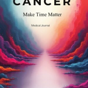 Cancer Make Time Matter Medical Journal paperback